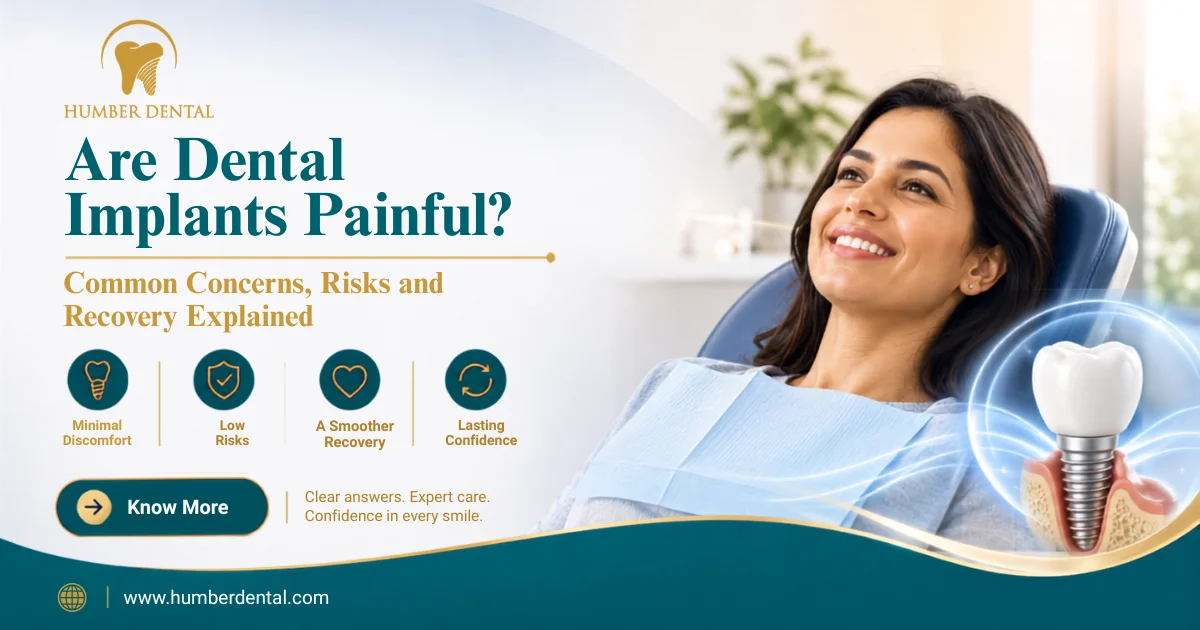 Are Dental Implants Painful? Common Concerns, Risks and Recovery Explained