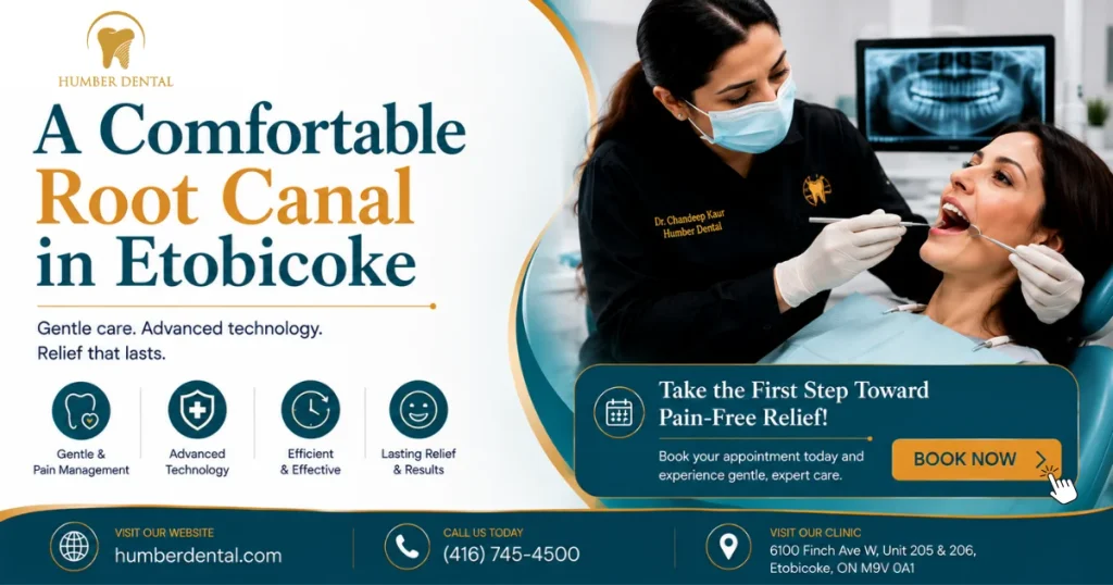 A Comfortable Root Canal in Etobicoke